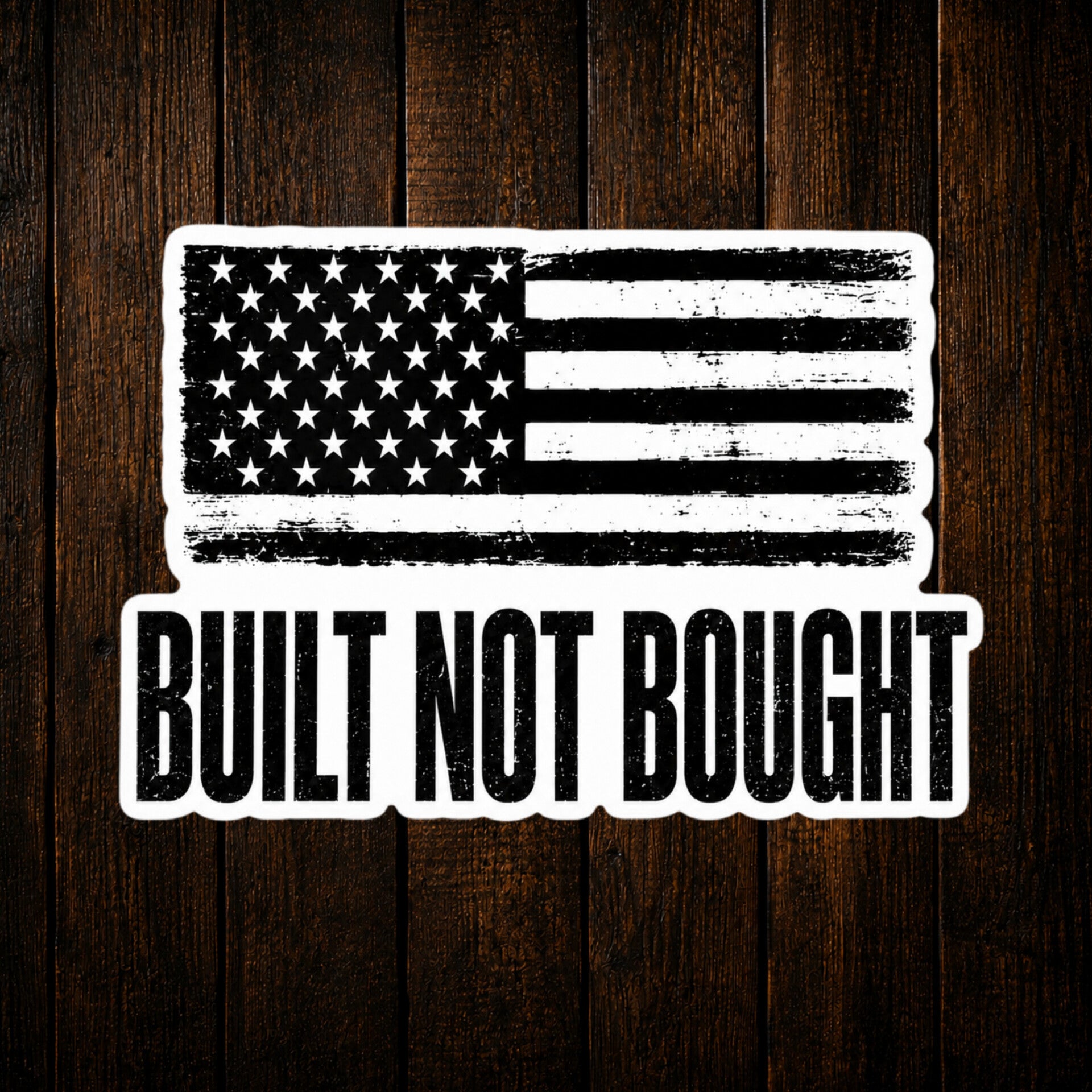 Built Not Bought Vinyl Sticker