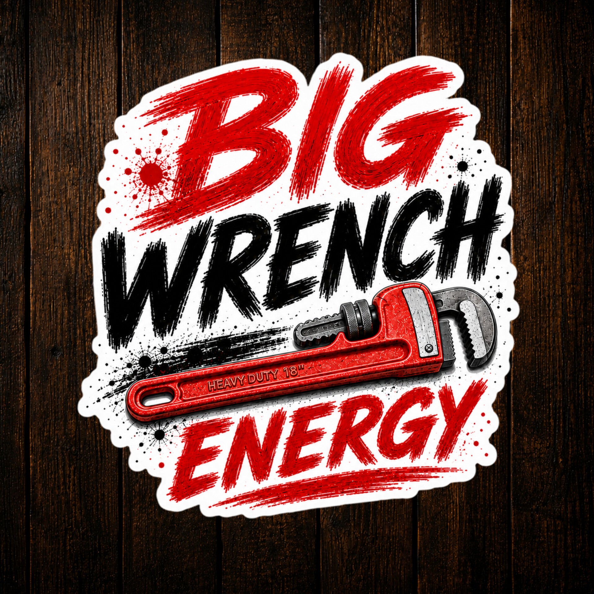 Big Wrench Energy Vinyl Sticker