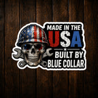Made in the USA Built by Blue Collar Vinyl Sticker