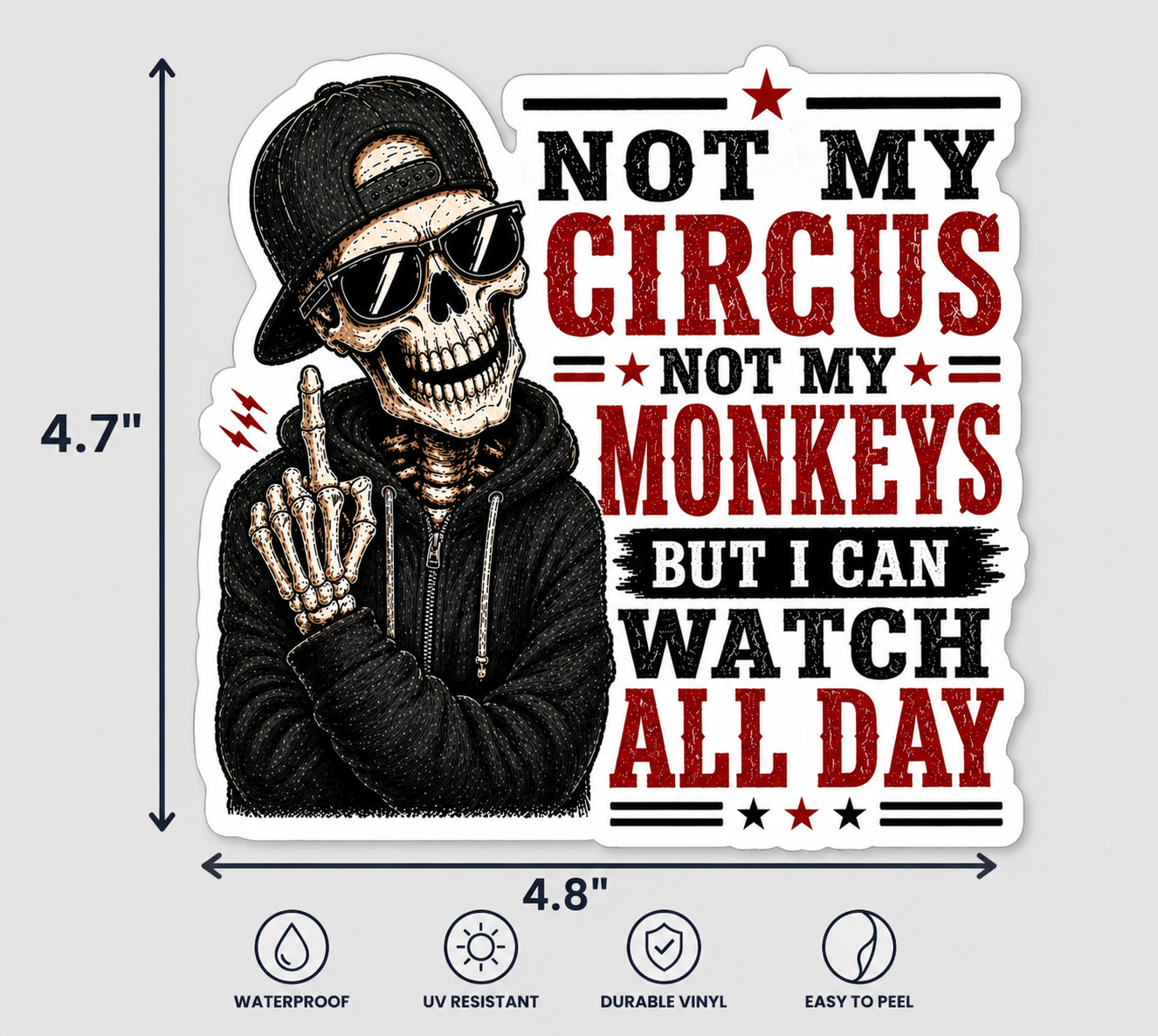 Not My Circus Not My Monkeys Sticker