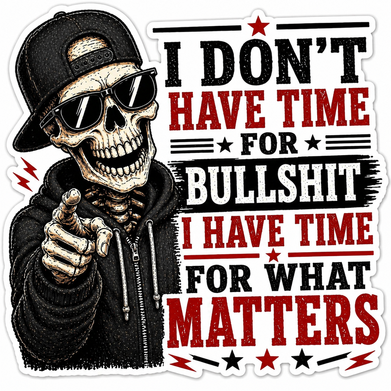 Don’t Have Time for Bullshit Sticker