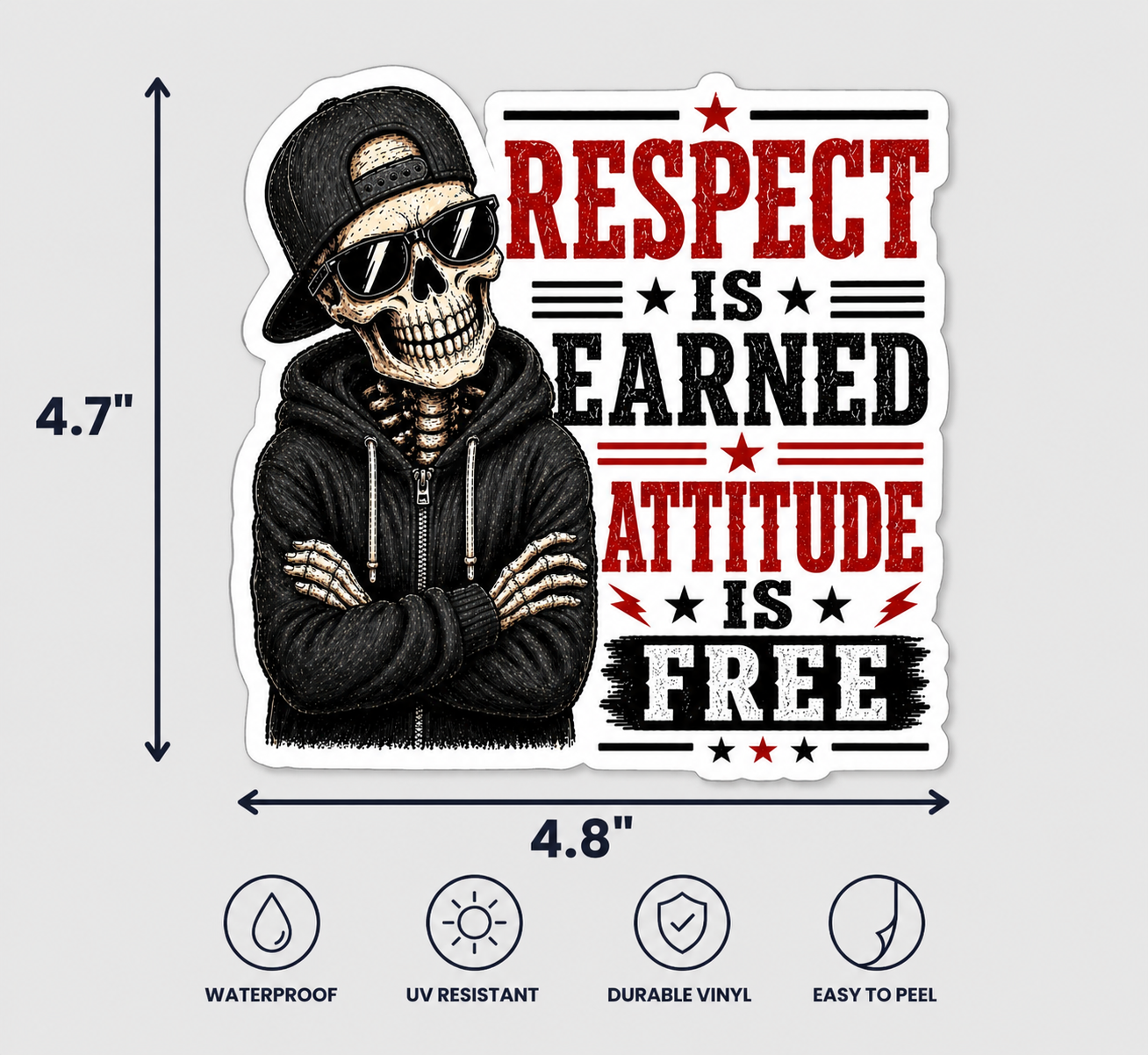 Respect Is Earned Attitude Is Free Sticker