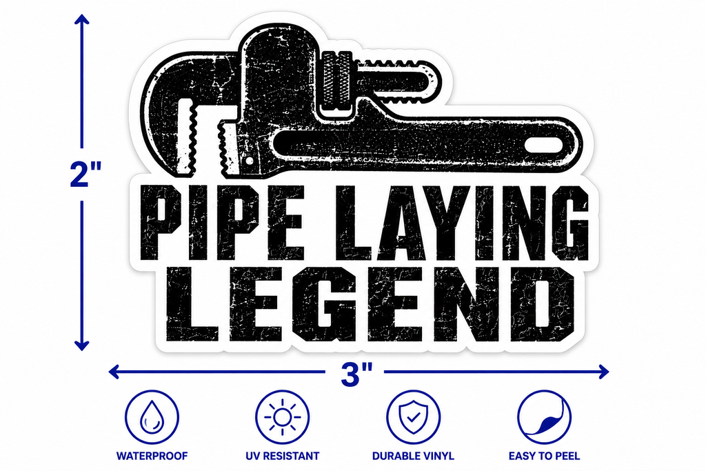 Pipe Laying Legend Vinyl Sticker