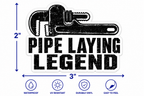 Pipe Laying Legend Vinyl Sticker