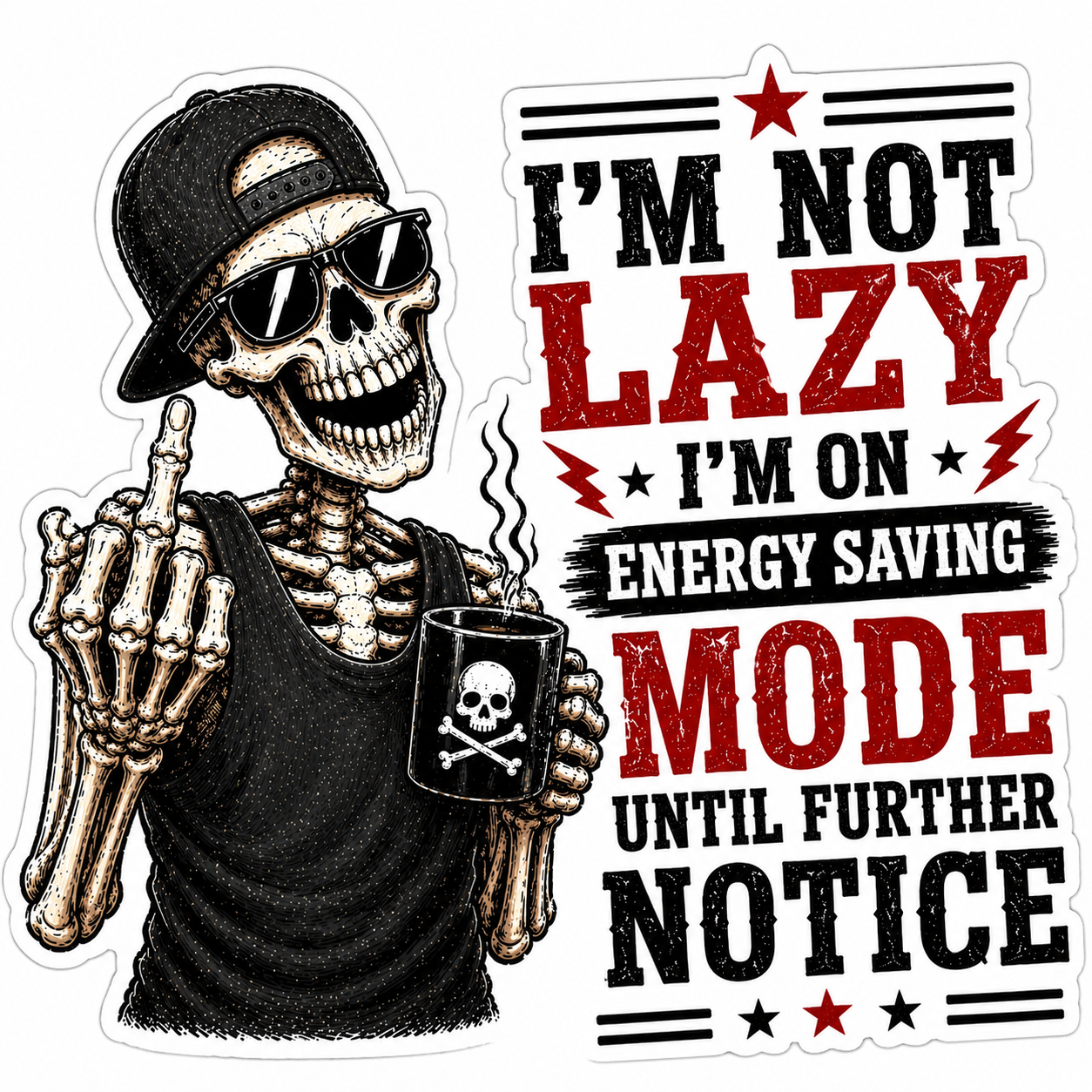 Not Lazy I’m On Energy Saving Mode Sticker
