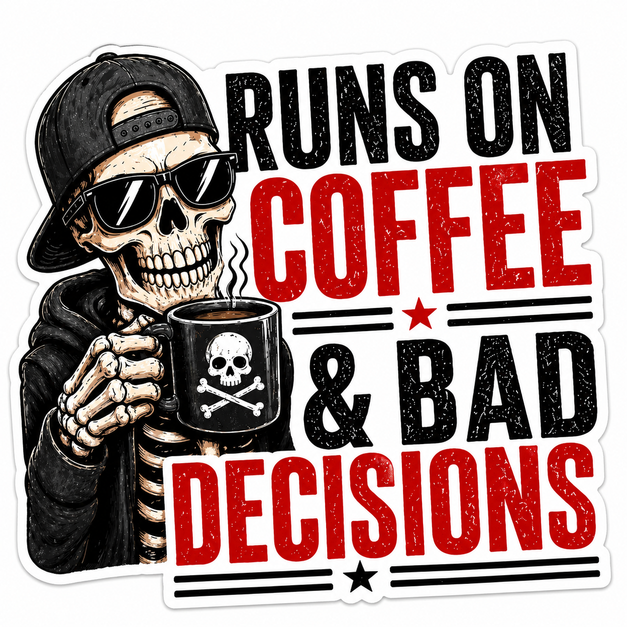 Runs On Coffee & Bad Decisions Sticker