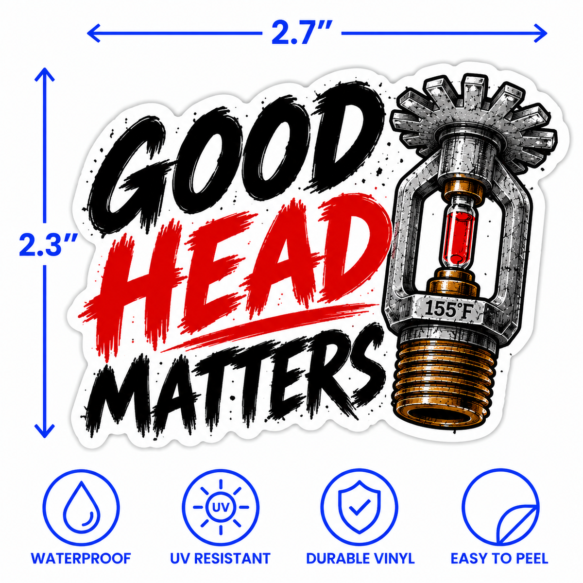Good Head Matters Funny Sprinkler Fitter Vinyl Sticker
