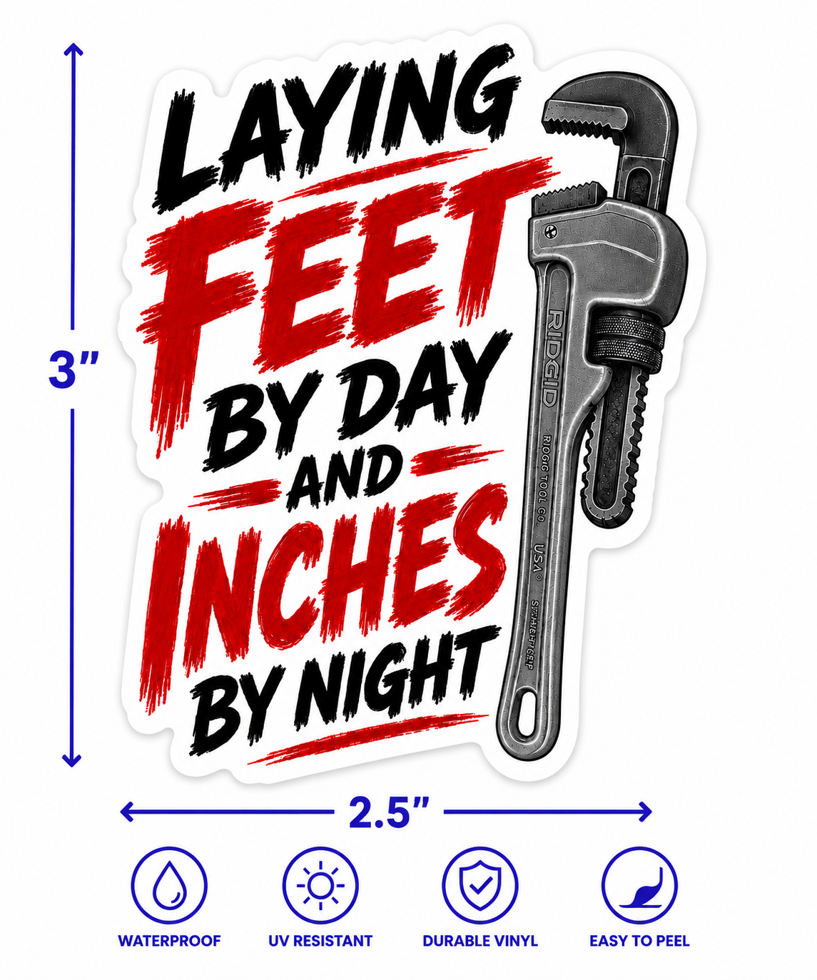 Laying Feet By Day And Inches By Night Funny Vinyl Sticker
