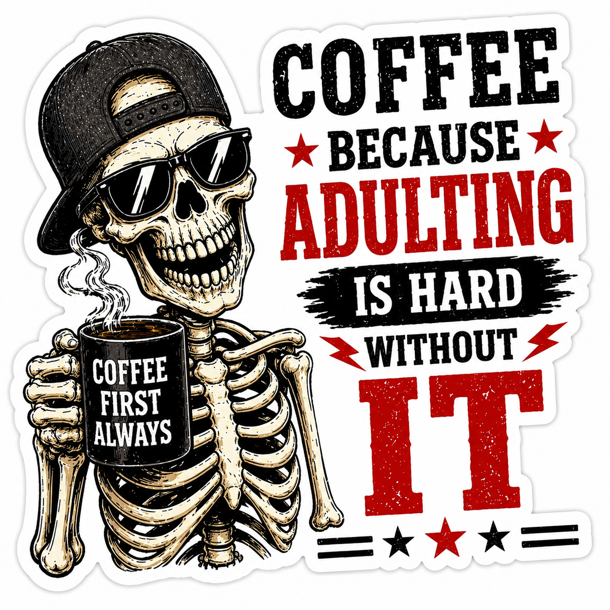 Coffee Because Adulting Is Hard Sticker