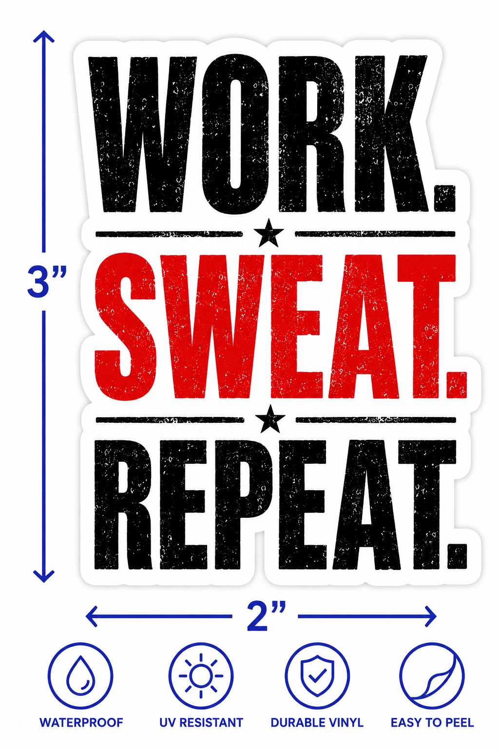 Work. Sweat. Repeat. Vinyl Sticker