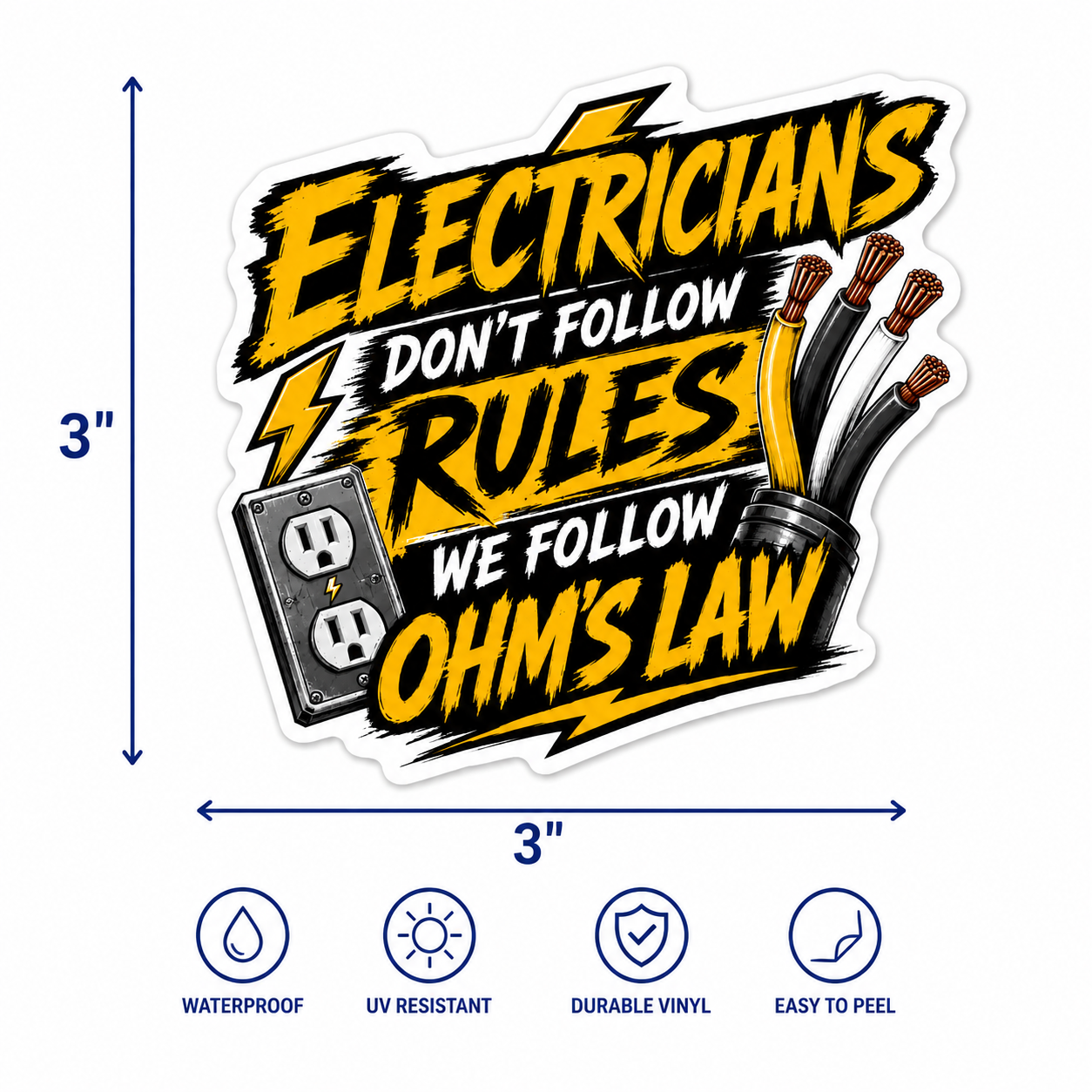Electricians Don't Follow Rules We Follow OHM's Law Funny Electrician Vinyl Sticker