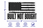 Built Not Bought Vinyl Sticker